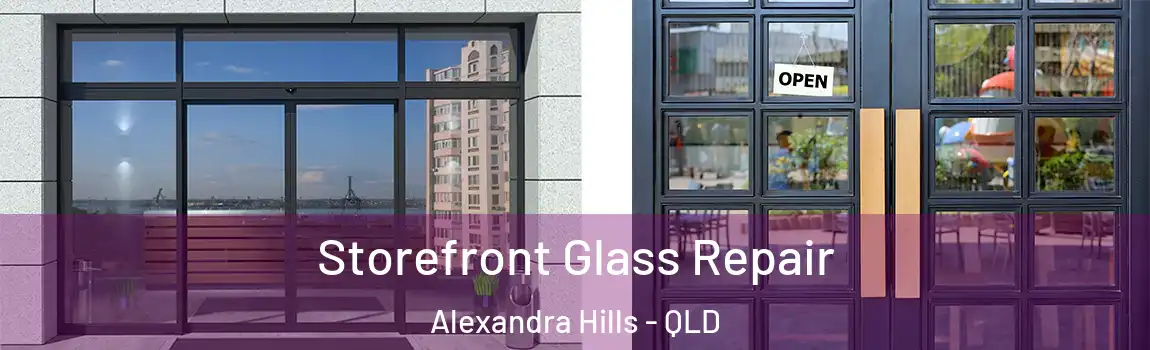 Storefront Glass Repair Alexandra Hills - QLD