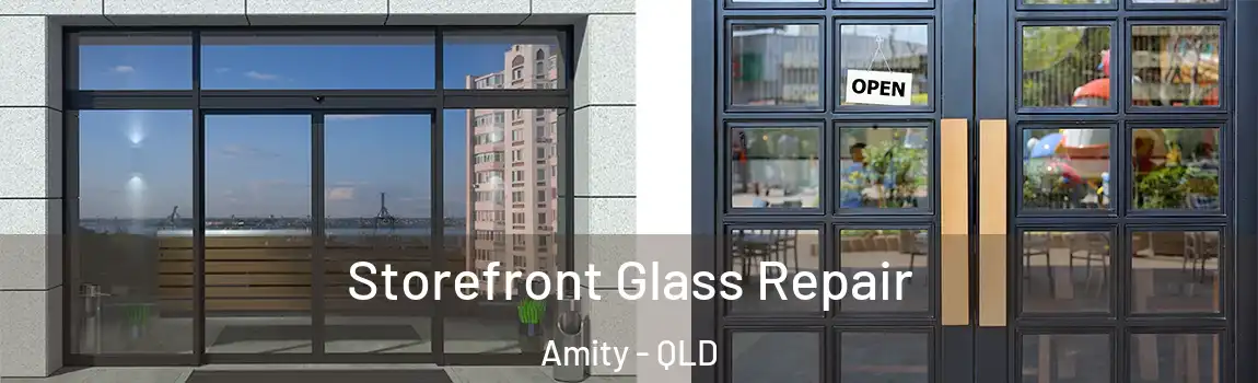 Storefront Glass Repair Amity - QLD