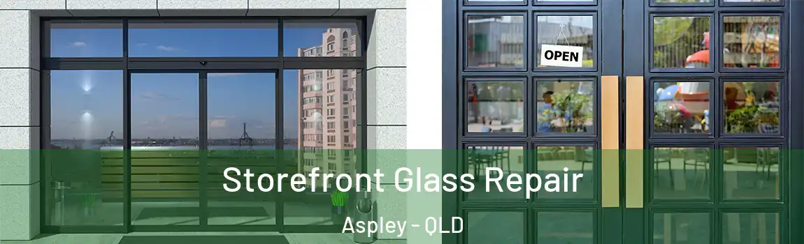 Storefront Glass Repair Aspley - QLD