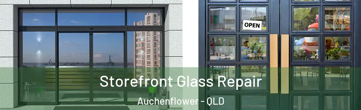 Storefront Glass Repair Auchenflower - QLD