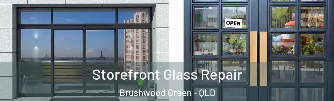 Storefront Glass Repair Brushwood Green - QLD