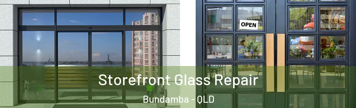 Storefront Glass Repair Bundamba - QLD