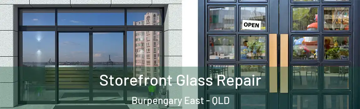 Storefront Glass Repair Burpengary East - QLD