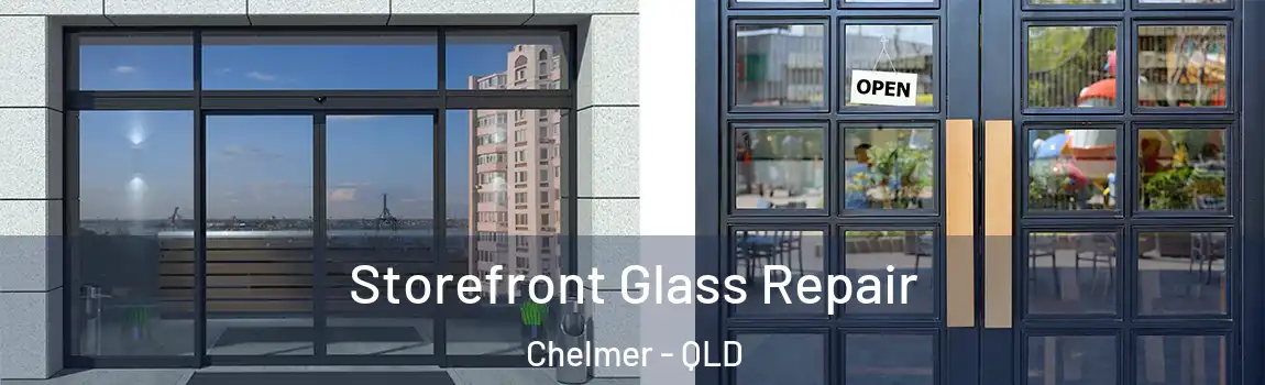 Storefront Glass Repair Chelmer - QLD