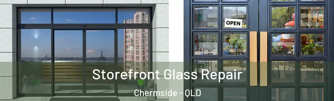 Storefront Glass Repair Chermside - QLD