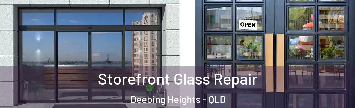 Storefront Glass Repair Deebing Heights - QLD