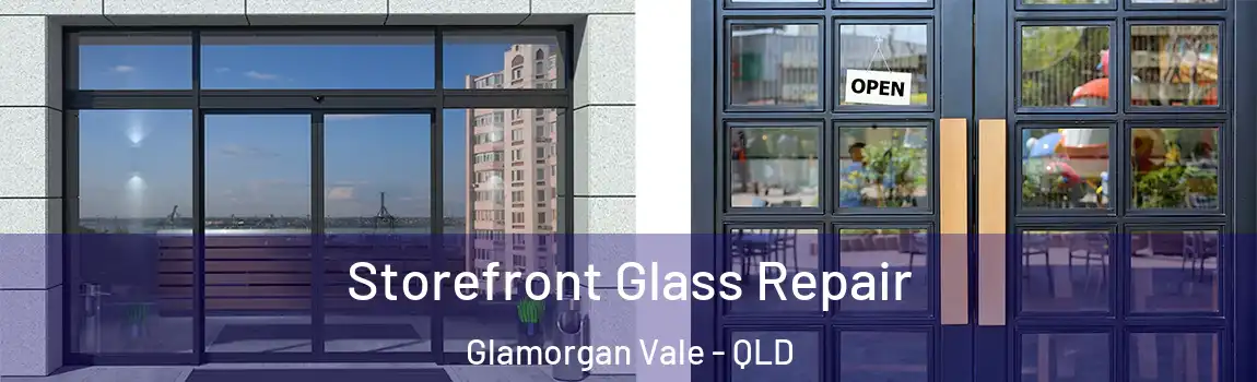 Storefront Glass Repair Glamorgan Vale - QLD