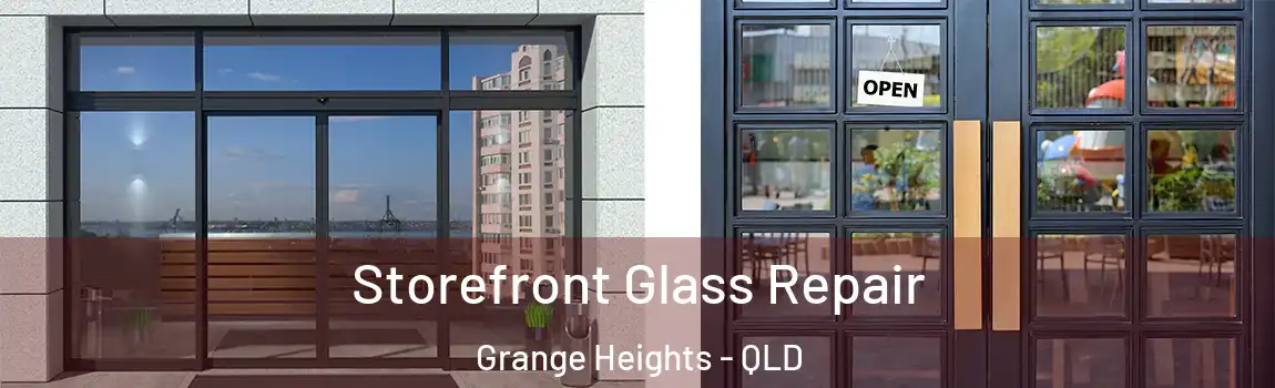 Storefront Glass Repair Grange Heights - QLD