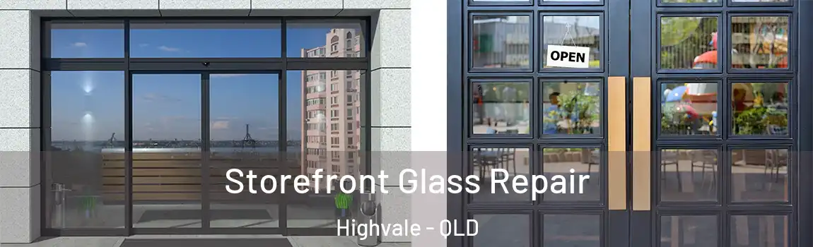 Storefront Glass Repair Highvale - QLD