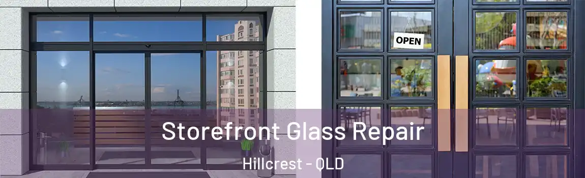 Storefront Glass Repair Hillcrest - QLD