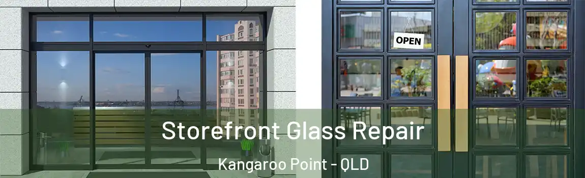 Storefront Glass Repair Kangaroo Point - QLD