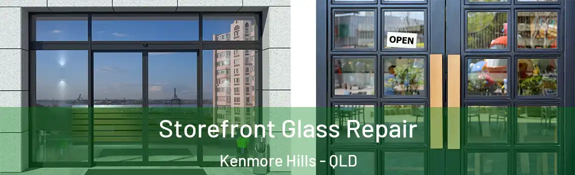 Storefront Glass Repair Kenmore Hills - QLD
