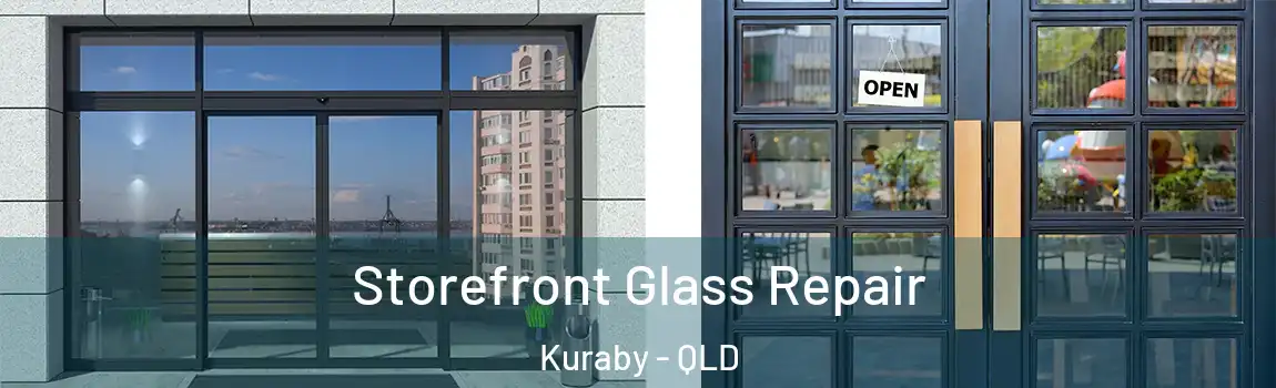 Storefront Glass Repair Kuraby - QLD