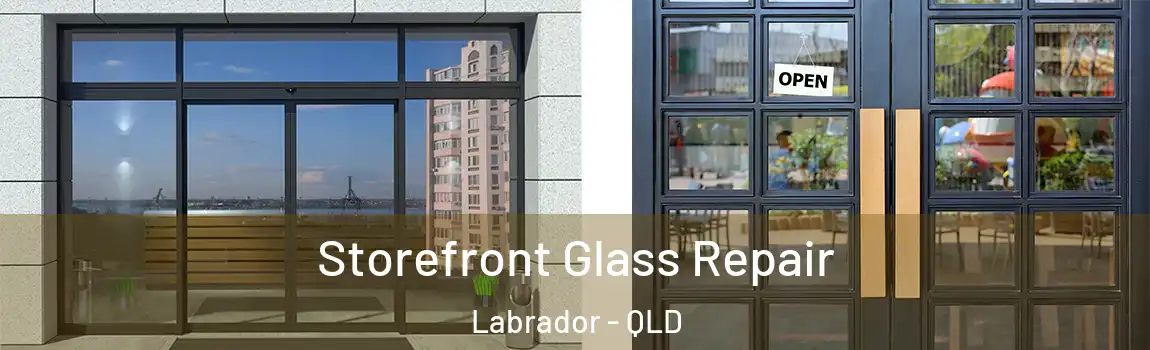 Storefront Glass Repair Labrador - QLD