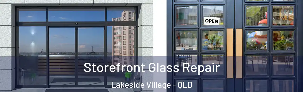 Storefront Glass Repair Lakeside Village - QLD