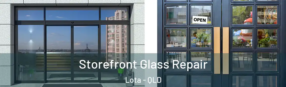 Storefront Glass Repair Lota - QLD