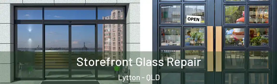 Storefront Glass Repair Lytton - QLD