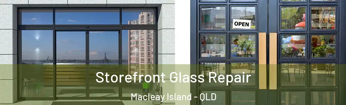 Storefront Glass Repair Macleay Island - QLD