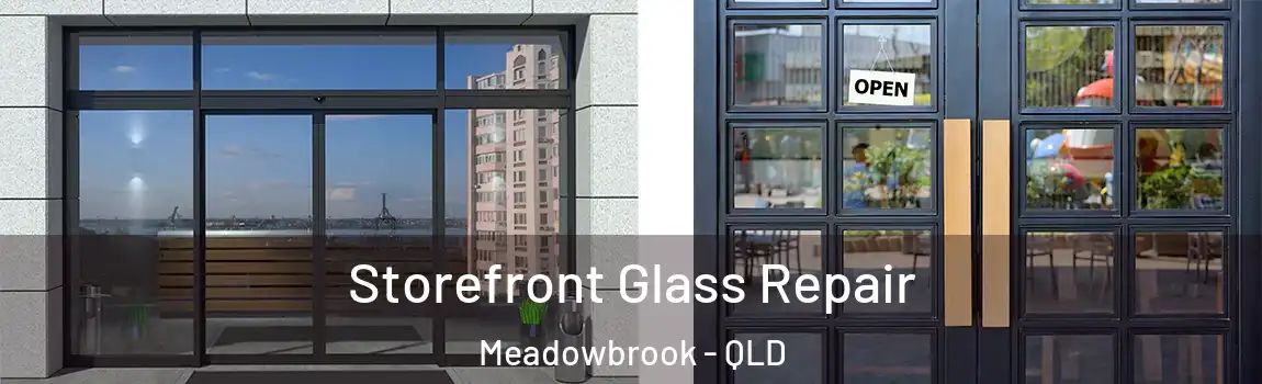 Storefront Glass Repair Meadowbrook - QLD