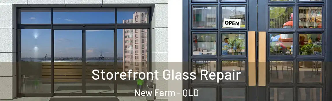 Storefront Glass Repair New Farm - QLD