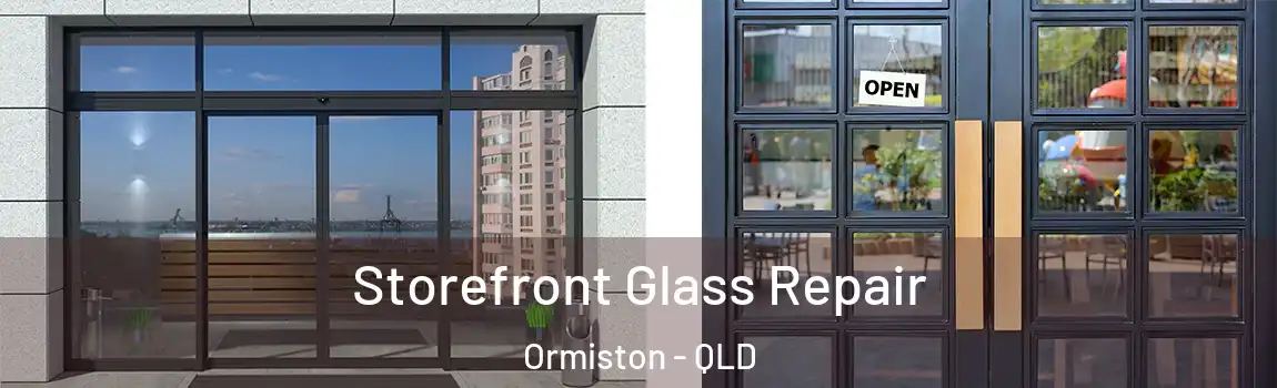 Storefront Glass Repair Ormiston - QLD