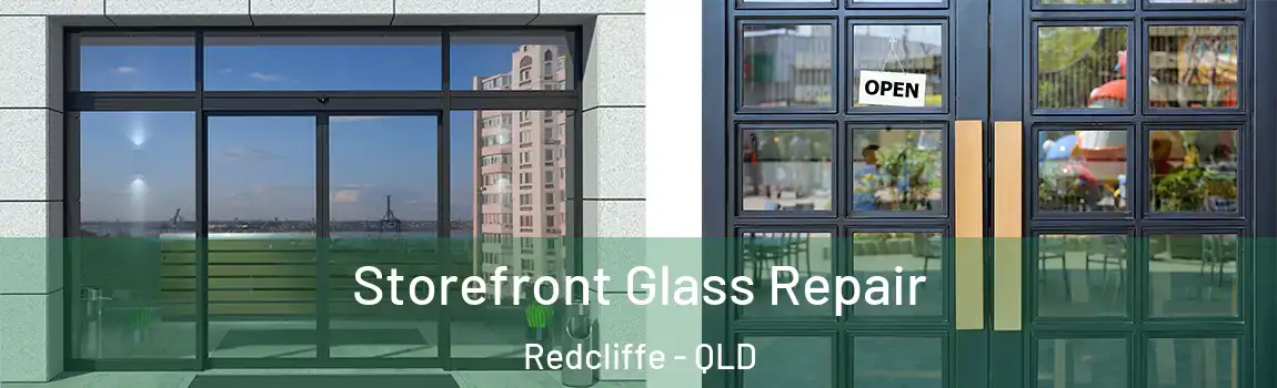 Storefront Glass Repair Redcliffe - QLD