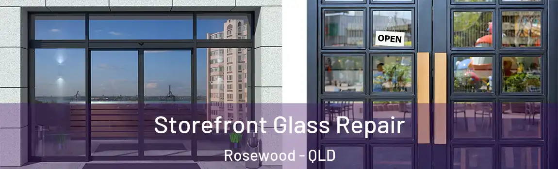 Storefront Glass Repair Rosewood - QLD