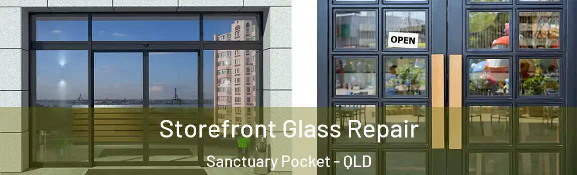 Storefront Glass Repair Sanctuary Pocket - QLD