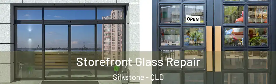 Storefront Glass Repair Silkstone - QLD