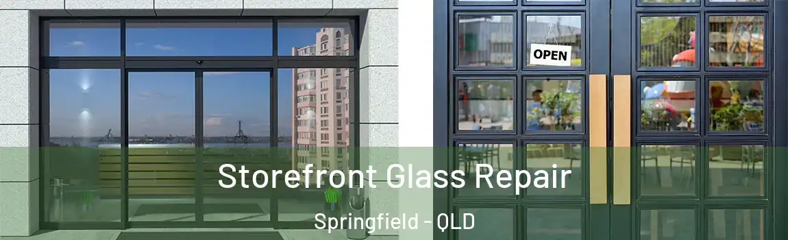 Storefront Glass Repair Springfield - QLD