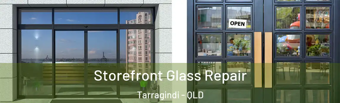 Storefront Glass Repair Tarragindi - QLD