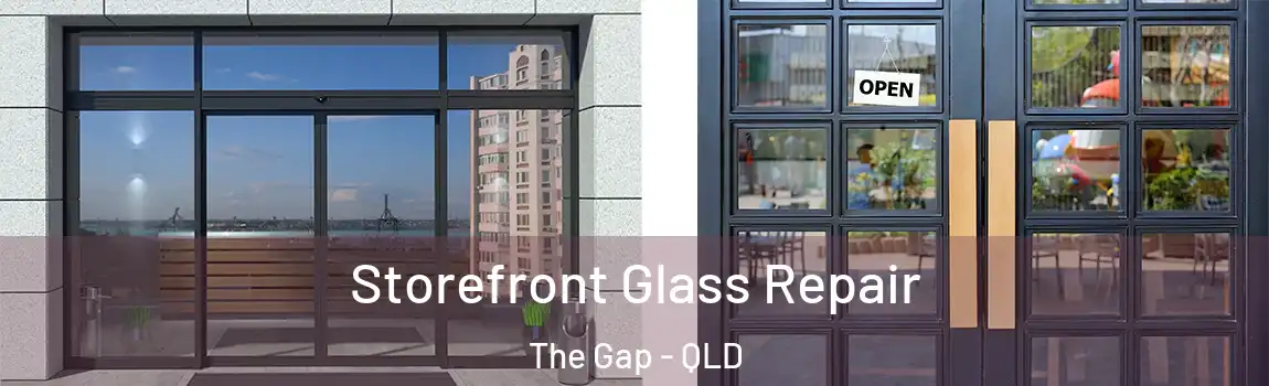 Storefront Glass Repair The Gap - QLD