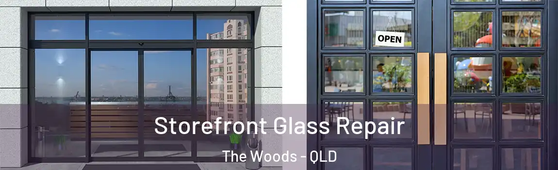 Storefront Glass Repair The Woods - QLD
