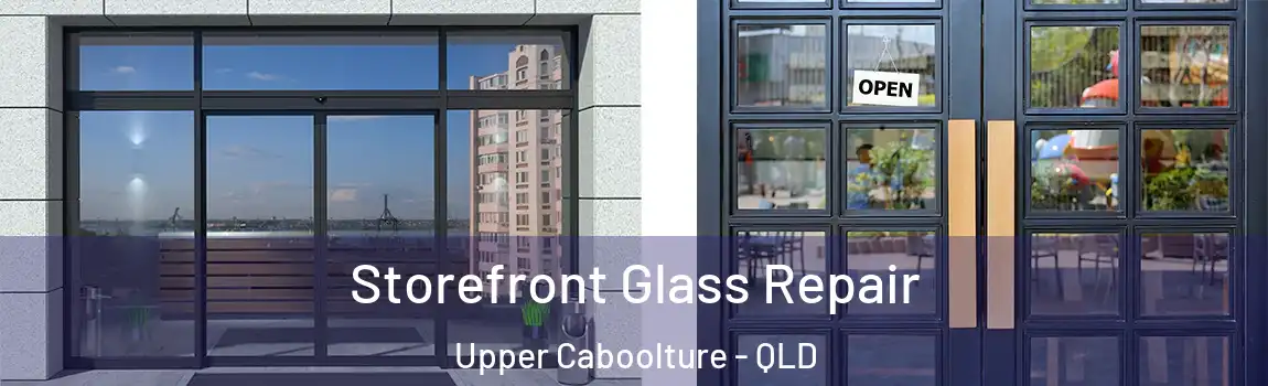 Storefront Glass Repair Upper Caboolture - QLD