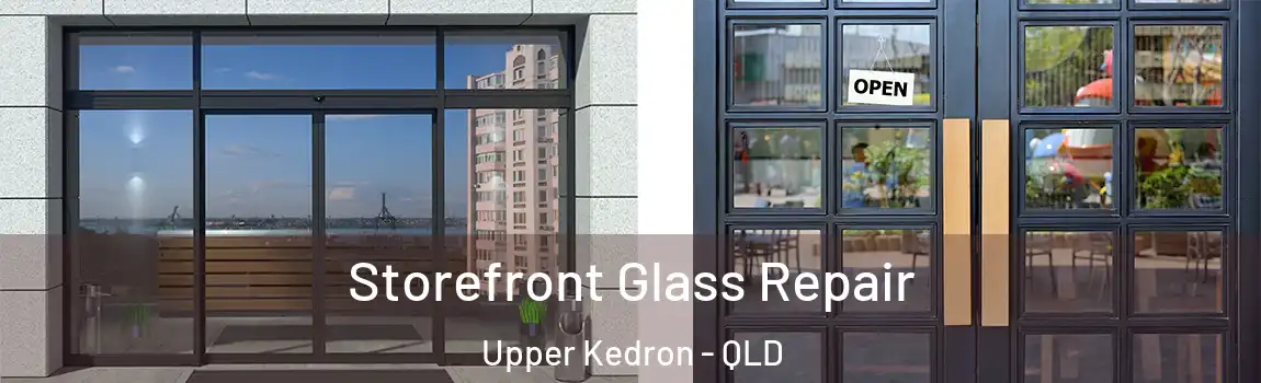 Storefront Glass Repair Upper Kedron - QLD