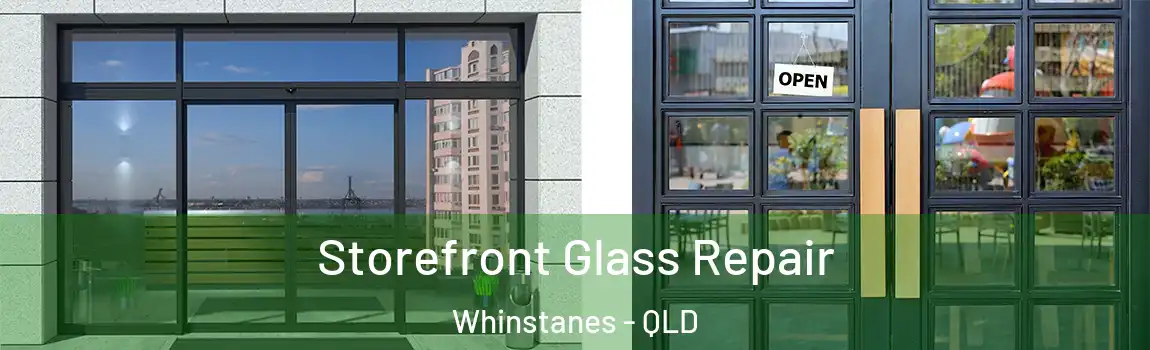 Storefront Glass Repair Whinstanes - QLD