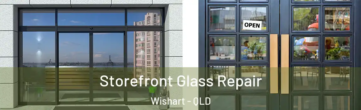 Storefront Glass Repair Wishart - QLD