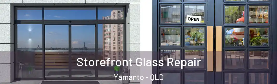 Storefront Glass Repair Yamanto - QLD