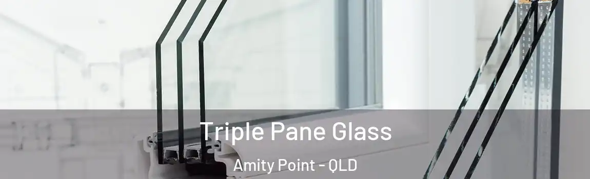  Triple Pane Glass Amity Point - QLD