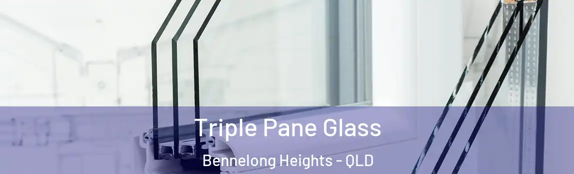 Triple Pane Glass Bennelong Heights - QLD