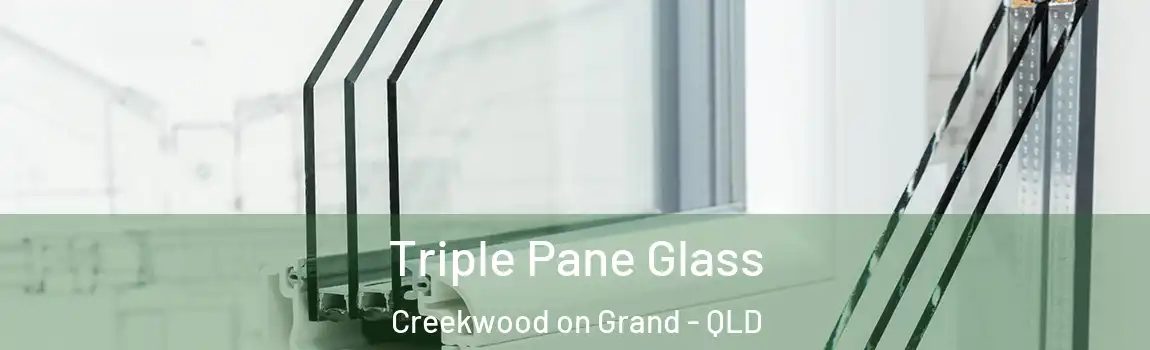 Triple Pane Glass Creekwood on Grand - QLD