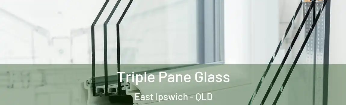  Triple Pane Glass East Ipswich - QLD