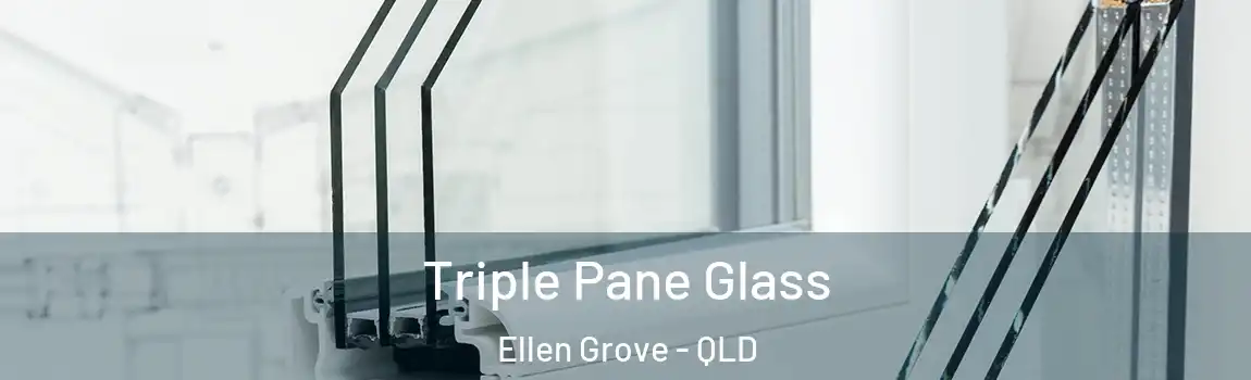 Triple Pane Glass Ellen Grove - QLD
