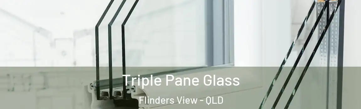 Triple Pane Glass Flinders View - QLD