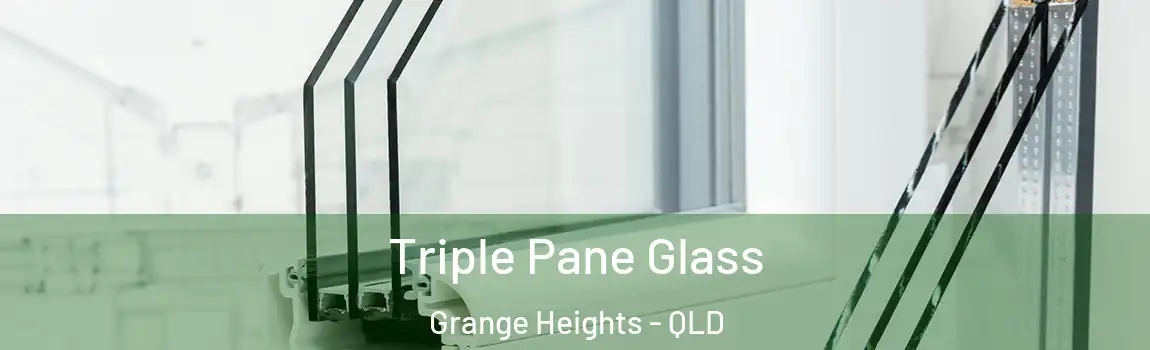 Triple Pane Glass Grange Heights - QLD