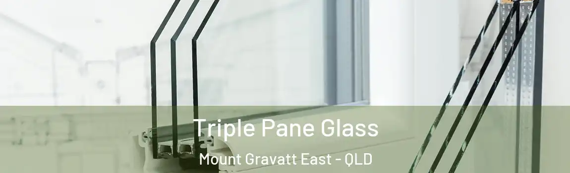 Triple Pane Glass Mount Gravatt East - QLD