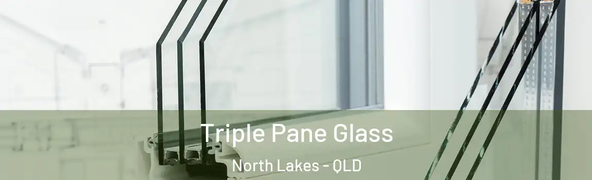Triple Pane Glass North Lakes - QLD