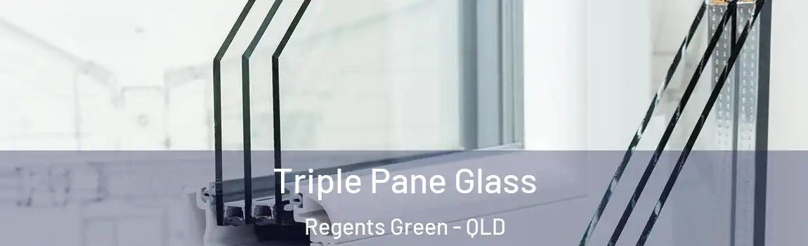 Triple Pane Glass Regents Green - QLD