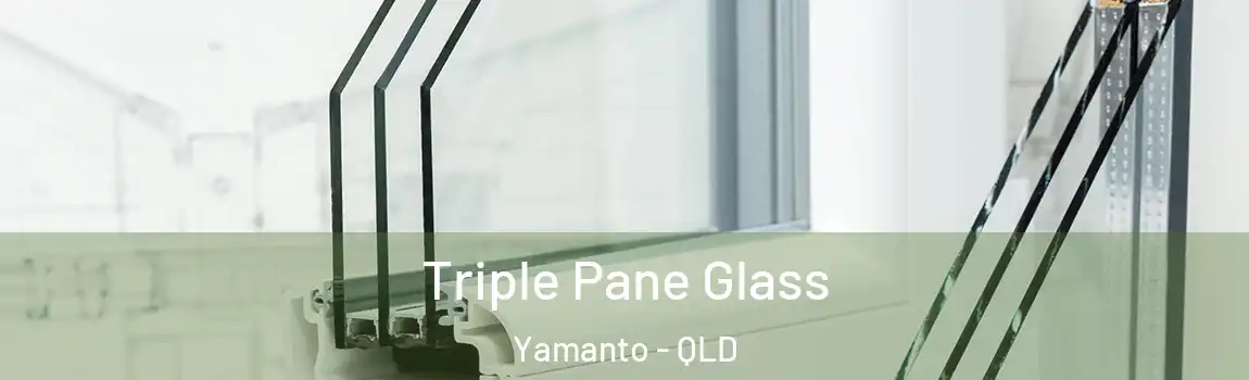 Triple Pane Glass Yamanto - QLD