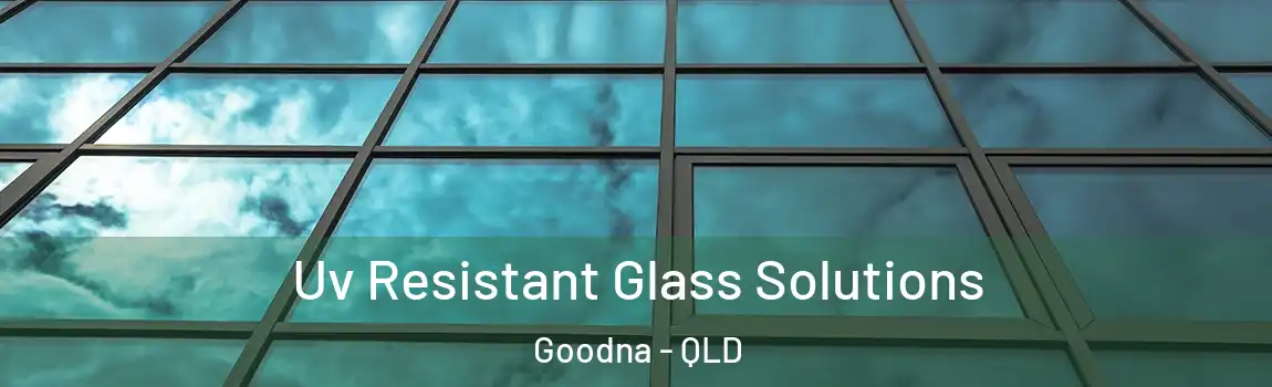  Uv Resistant Glass Solutions Goodna - QLD